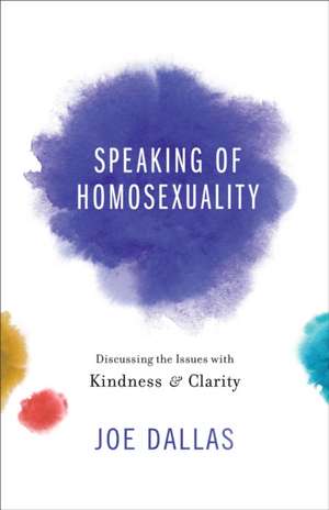 Speaking of Homosexuality de J Dallas