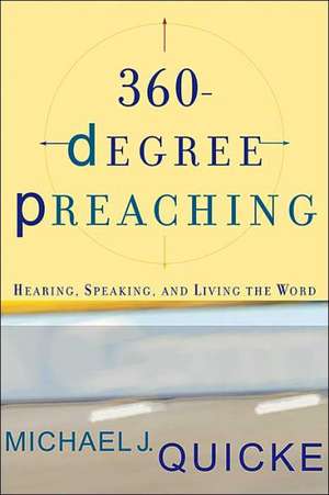 360-Degree Preaching de Michael J Quicke