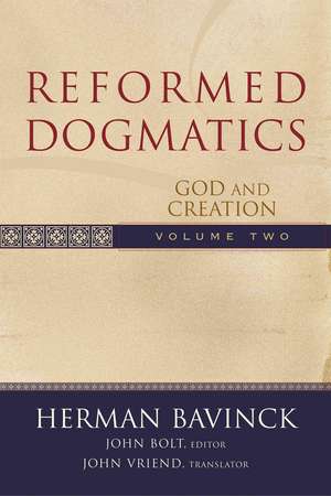 Reformed Dogmatics – God and Creation de Herman Bavinck