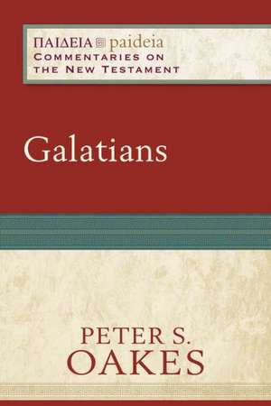 Galatians de Peter Oakes