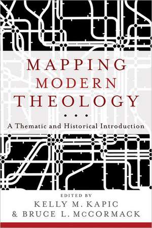 Mapping Modern Theology – A Thematic and Historical Introduction de Bruce L. Mccormack