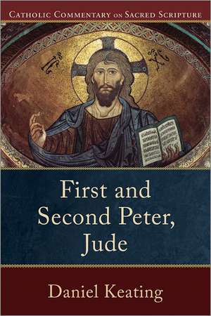 First and Second Peter, Jude de Daniel Keating