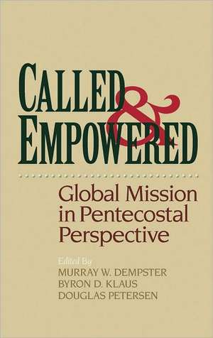 Called and Empowered de Murray W Dempster