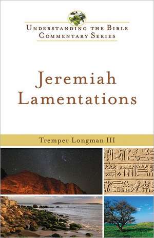 Jeremiah, Lamentations de Tremper Longman