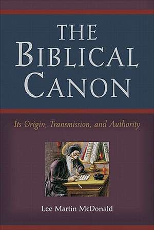 The Biblical Canon de Lee Martin McDonald