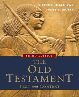 The Old Testament: Text and Context de Victor H. Matthews