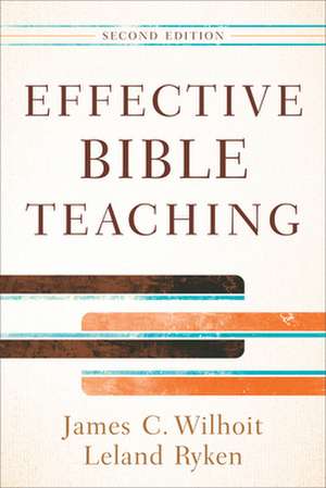 Effective Bible Teaching de James C. Wilhoit