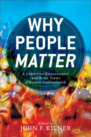 Why People Matter de Kilner