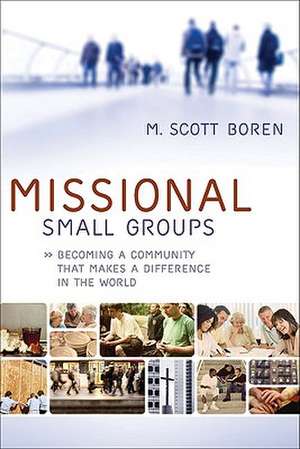 Missional Small Groups de M Boren