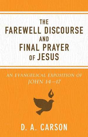 Farewell Discourse and Final Prayer of Jesus