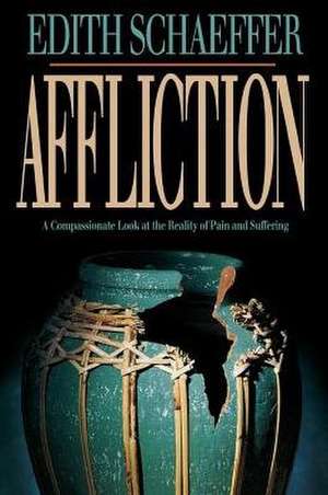 Affliction de Edith Schaeffer