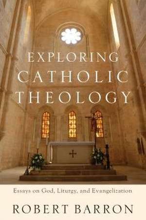 Exploring Catholic Theology de Robert Barron