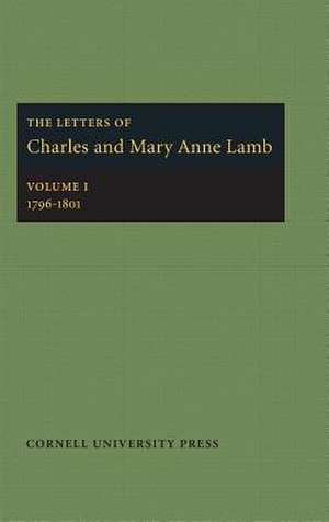 The Letters of Charles and Mary Anne Lamb – 1796–1801 de Jr. Lamb