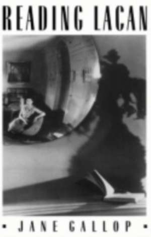 Reading Lacan de Jane Gallop