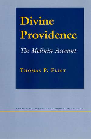 Divine Providence – The Molinist Account de Thomas P. Flint