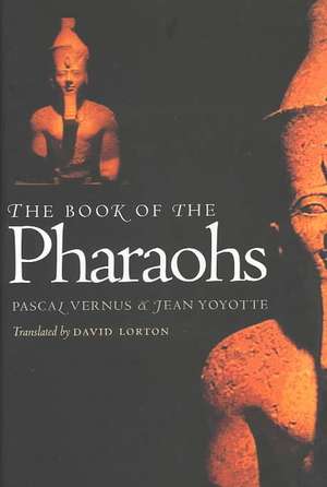 The Book of the Pharaohs de Pascal Vernus