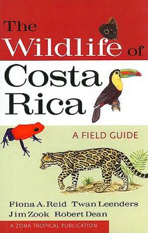 The Wildlife of Costa Rica – A Field Guide de Fiona A. Reid