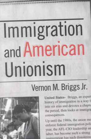 Immigration and American Unionism de Jr. Briggs