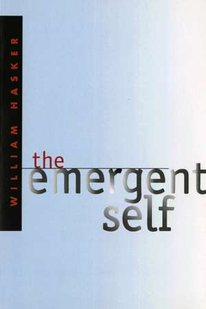 The Emergent Self de William Hasker