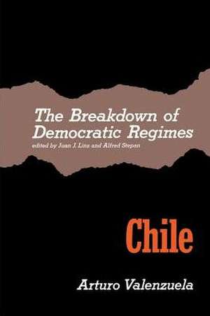 The Breakdown of Democratic Regimes – Chile de Linz