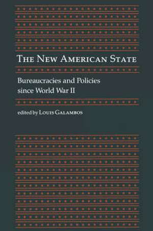 The New American State de Louis Galambos