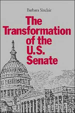 The Transformation of the US Senate de Sinclair