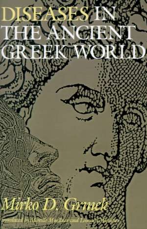 Diseases in the Ancient Greek World de Grmek