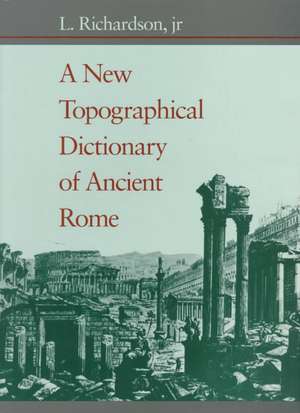 A New Topographical Dictionary of Ancient Rome