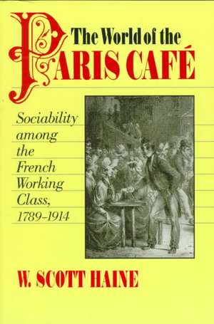 The World of the Paris Café de Haine