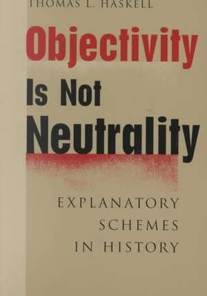 Objectivity is Not Neutrality de Haskell