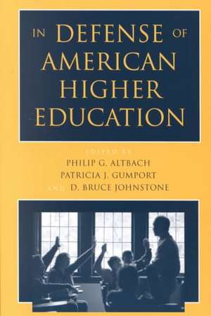 In Defense of American Higher Education de Altbach