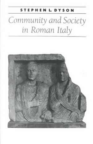 Community and Society in Roman Italy de Dyson