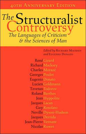 The Structuralist Controversy – The Languages of Criticism and the Sciences of Man de R Macksey