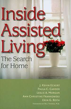 Inside Assisted Living de J Kevin Eckert