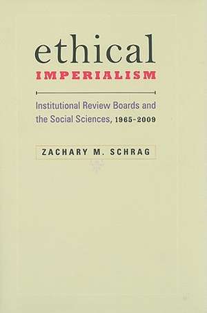 Ethical Imperialism de Zachary M. Schrag