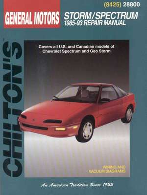 GM Storm and Spectrum, 1985-93 Chevrolet Spectrum/Geo Storm de Chilton Automotive Books