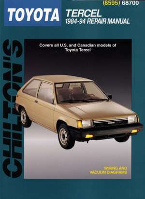 Toyota Tercel, 1984-94 de Chilton Automotive Books