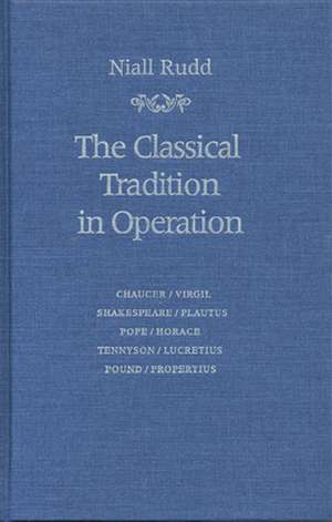 Classical Tradition in Operation de Niall Rudd