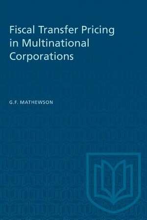 FISCAL TRANSFER PRICING MULTINATIONAL de G. Franklin Mathewson