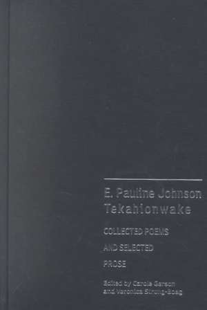 E Pauline Johnson Tekahionwake de E. Pauline Johnson