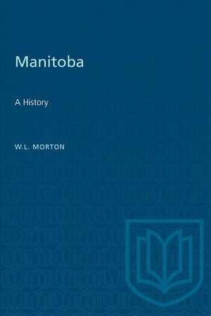 Manitoba de W L Morton