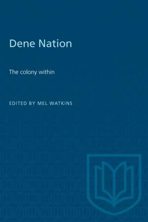 Dene Nation de Mel Watkins