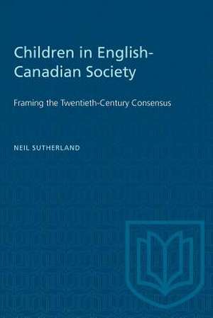 CHILDREN IN ENGLISH-CANADIAN SOCIETY de Neil Sutherland