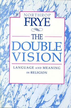 Double Vision Language & Mean de Northrop Frye