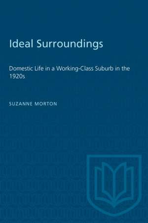 Ideal Surroundings de Suzanne Morton