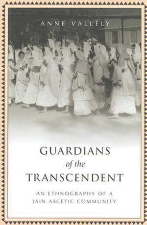 Guardians of the Transcendent de Anne Vallely