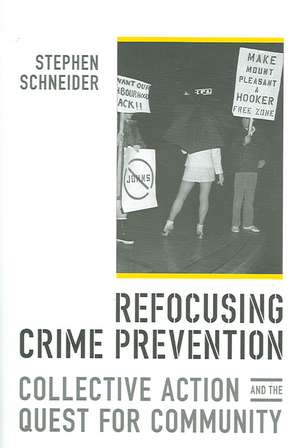 Refocusing Crime Prevention de Stephen Schneider