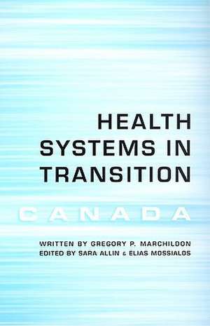 Health Care Systems in Transition: Canada de Gregory P. Marchildon