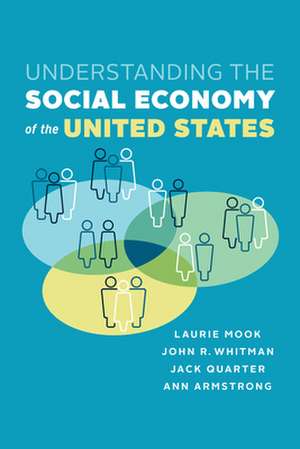 Understanding the Social Economy: A Canadian Perspective de Jack Quarter