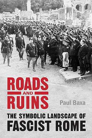 Roads and Ruins de Paul Baxa